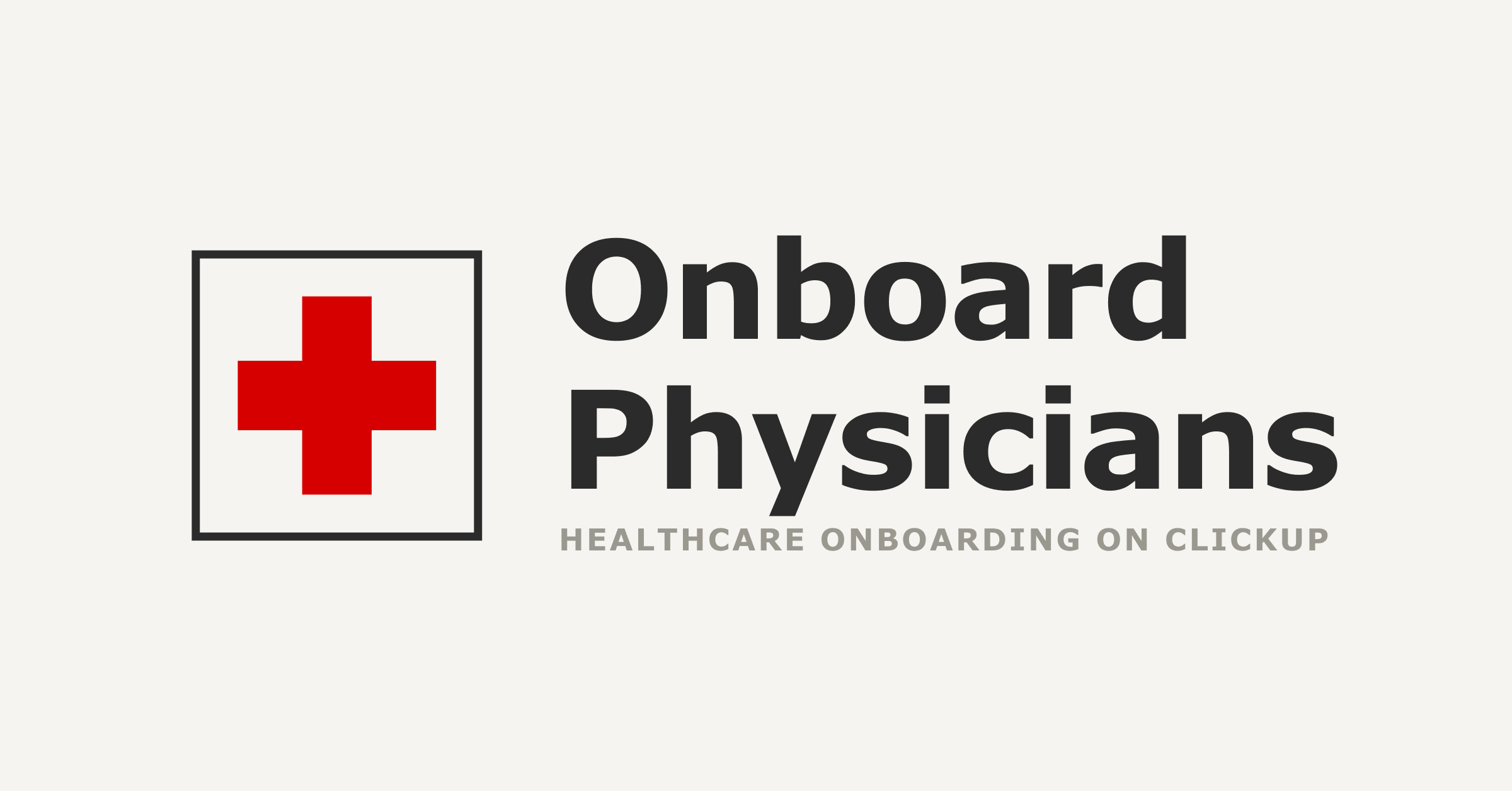 Physician Onboarding Using ClickUp