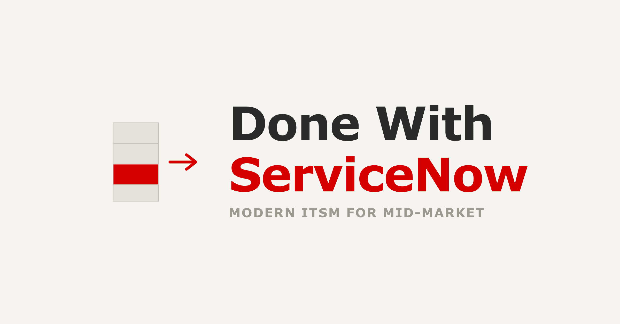 Why Mid-Market IT is Done with ServiceNow